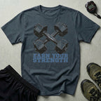Earn Your Strength Gym T-Shirt