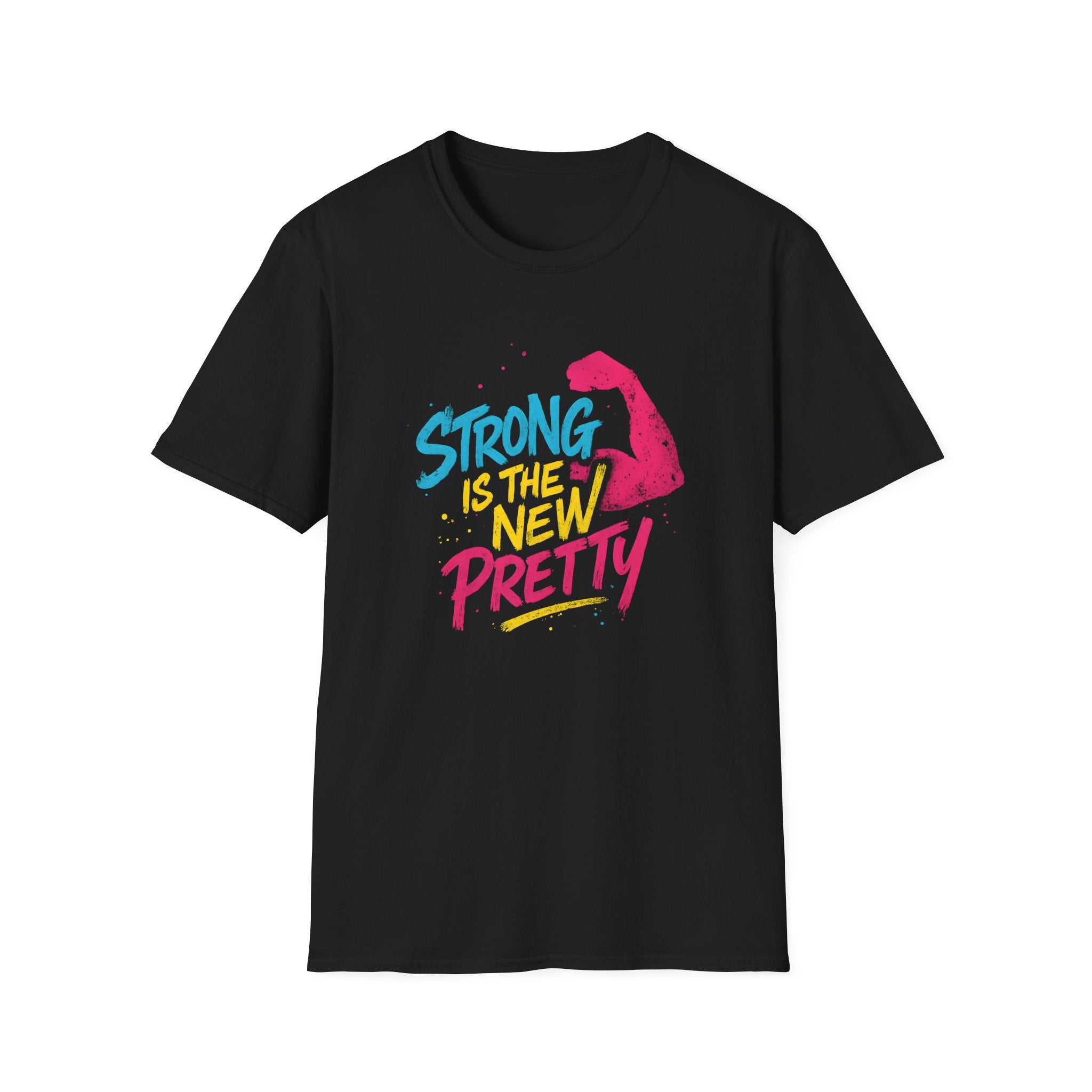 Strong Is New Pretty T-Shirt