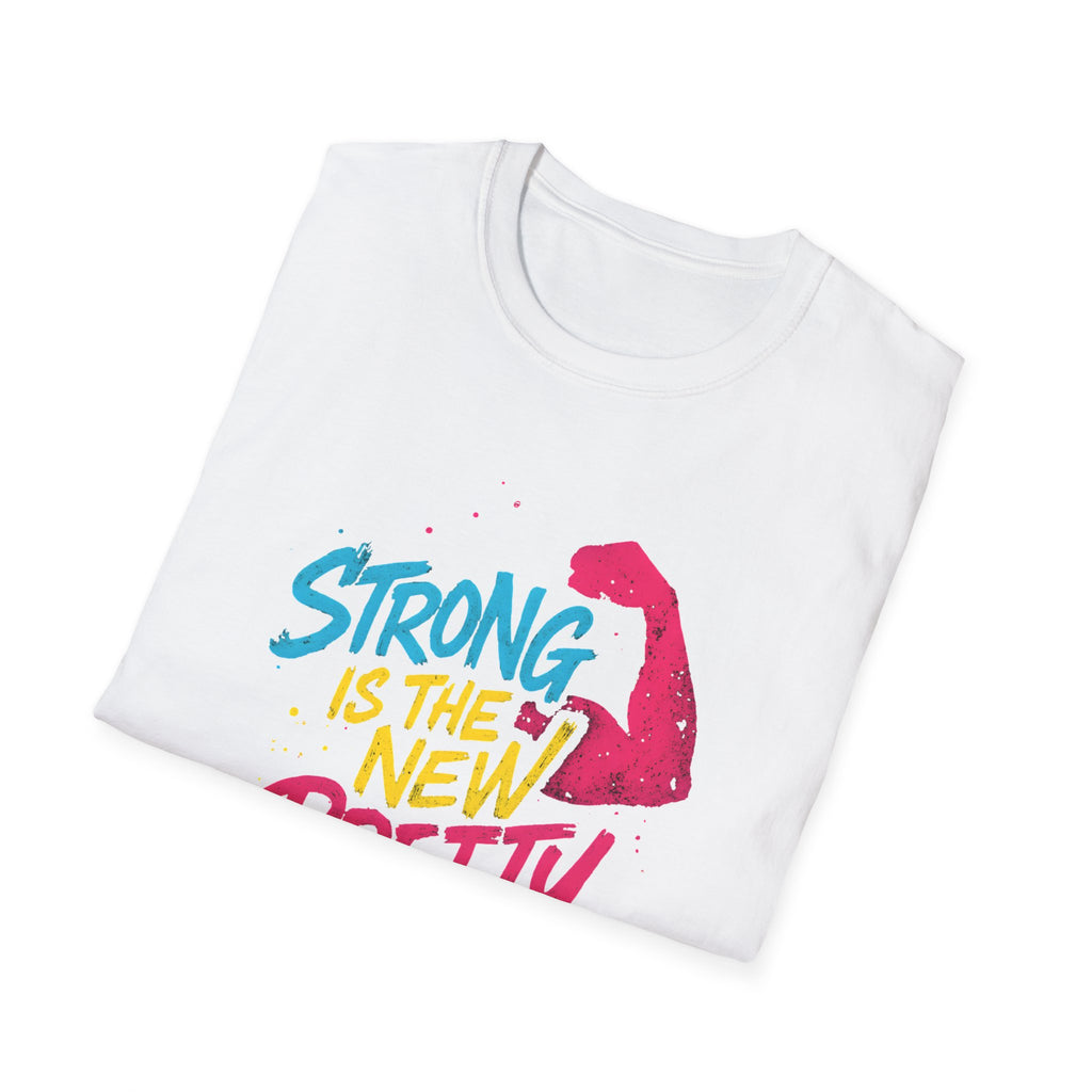 Strong Is New Pretty T-Shirt