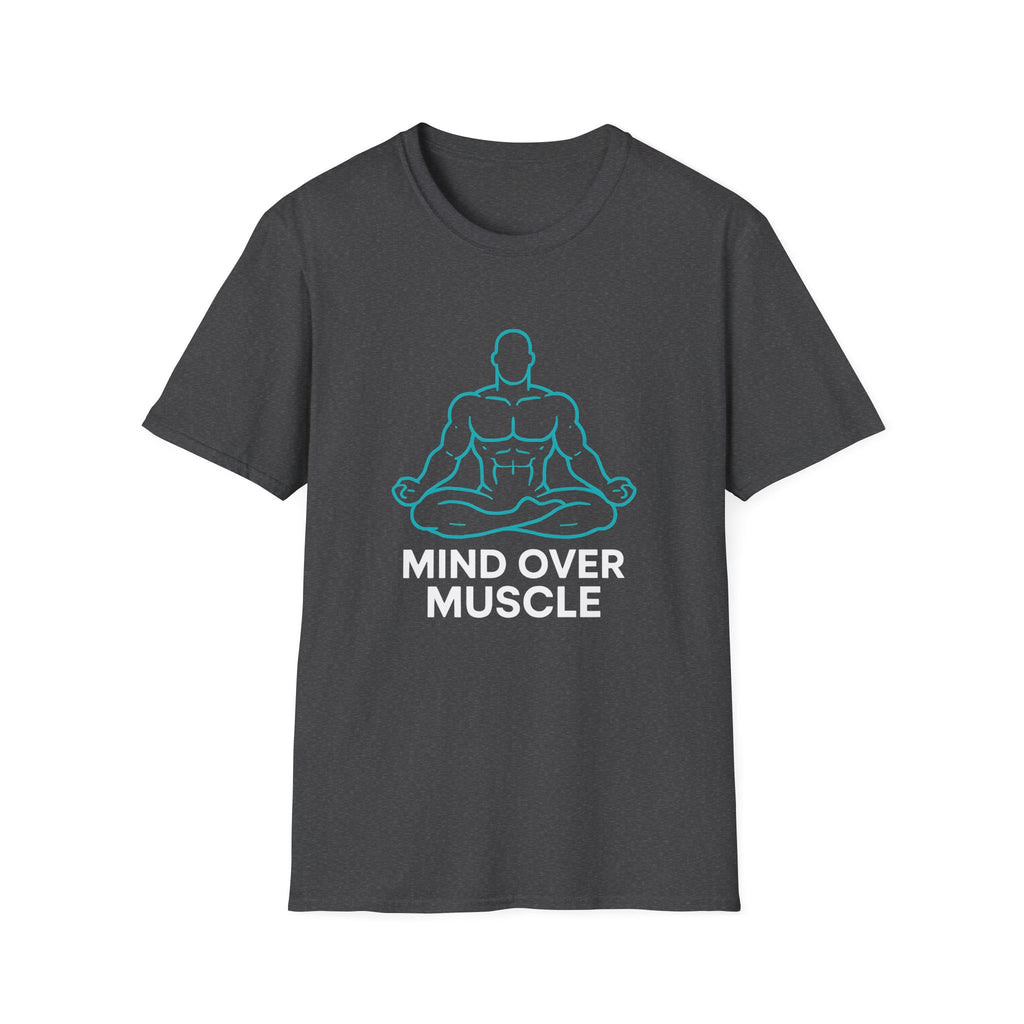 Mind Over Muscle T-Shirt