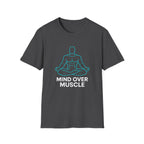 Mind Over Muscle T-Shirt