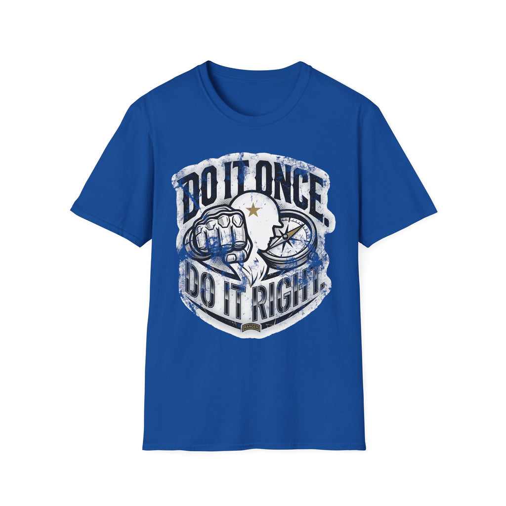 Do It Once Do It Right Military Training Gym T-Shirt