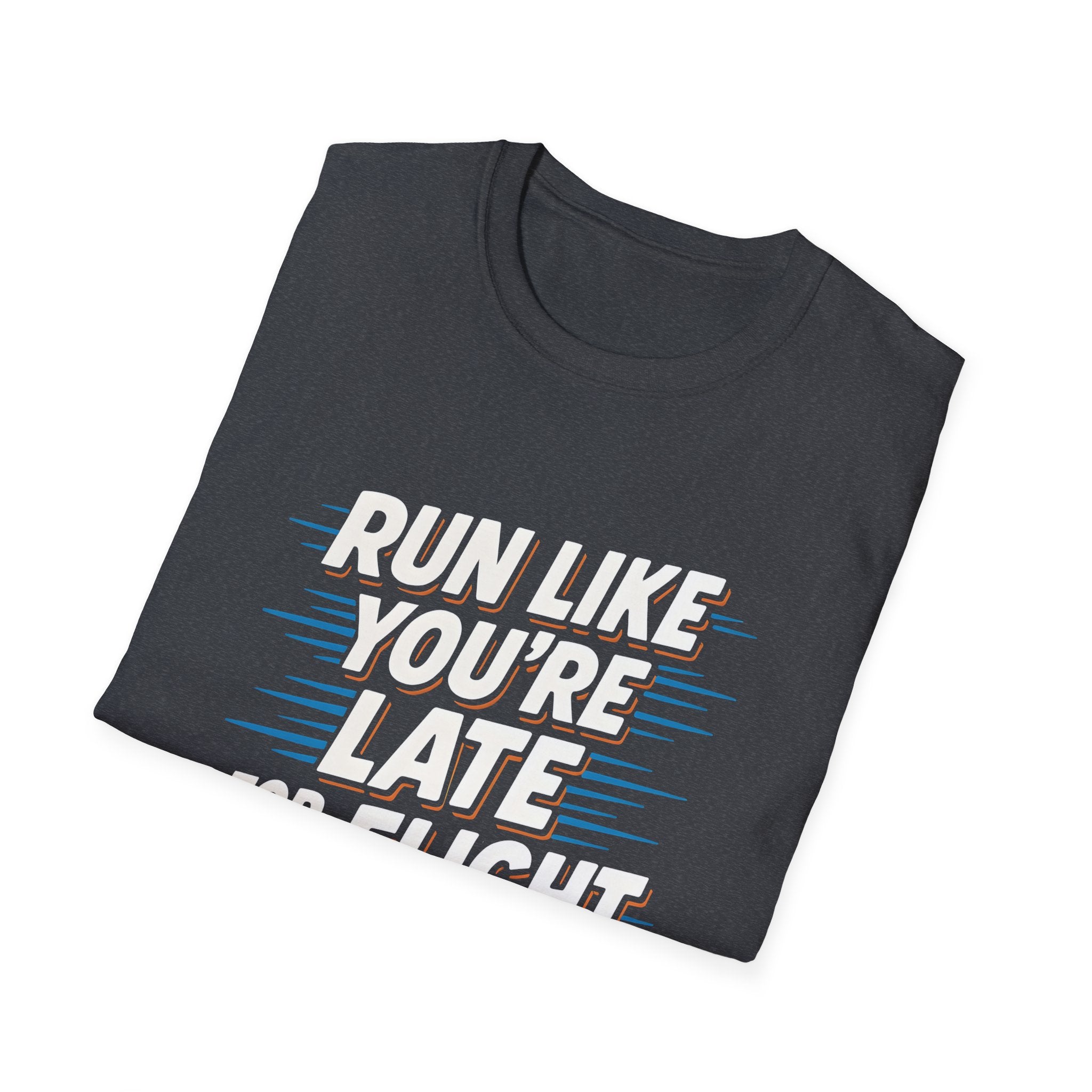Run Like You're Late T-Shirt