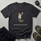Just Another Weekend Warrior Funny Gym T-Shirt