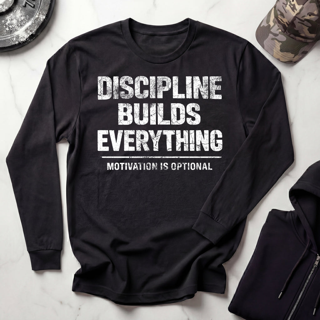 Discipline Builds Everything Long Sleeve Gym Tee