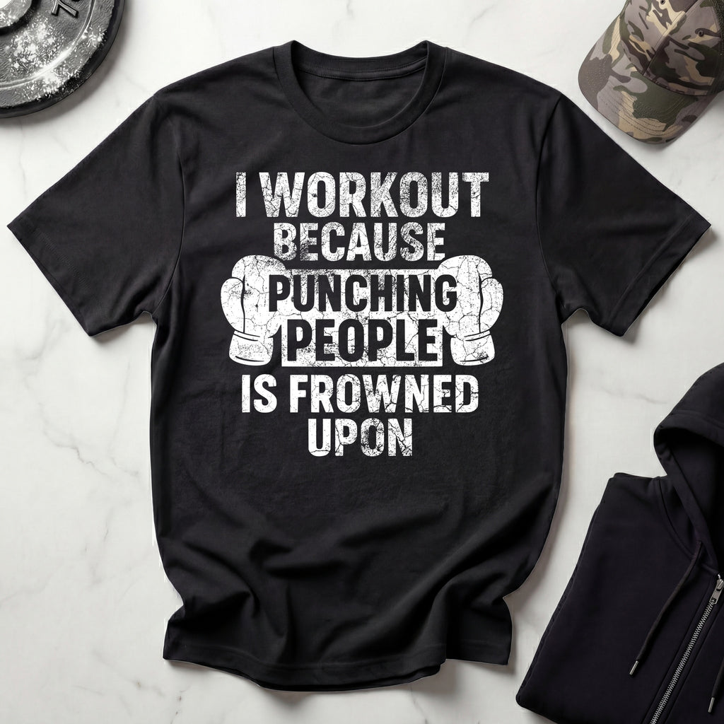 I Work Out Because Gym T-Shirt