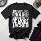 More Jacked Grunge Graphic Gym T-Shirt