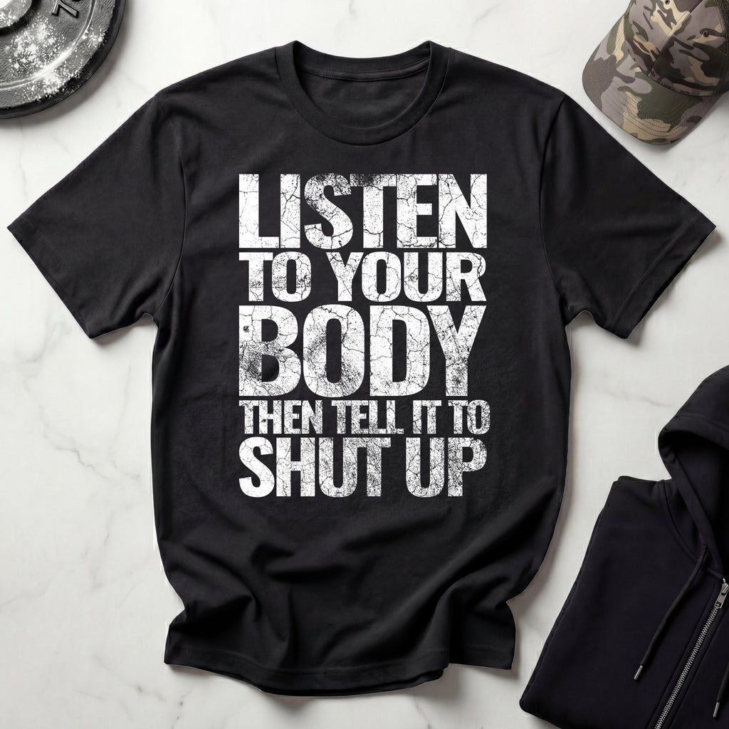 Shut Up and Listen Graphic Gym T-Shirt