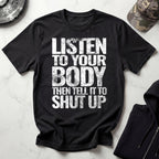 Shut Up and Listen Graphic Gym T-Shirt