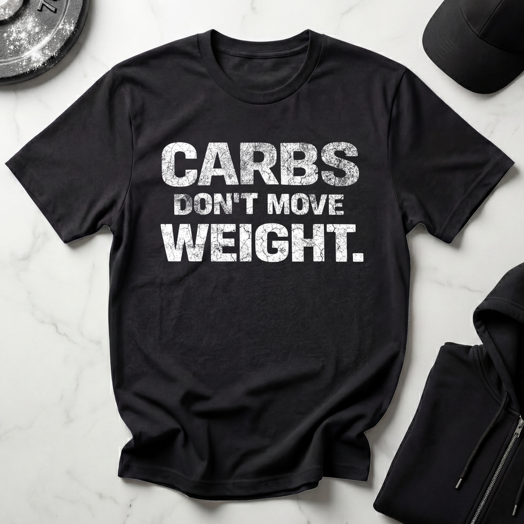 Carbs Dont Move Weight Dark Tee