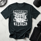 Protein Has Teeth Dark Tee