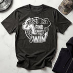 Find A Way To Win Vintage Gym T-Shirt
