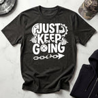 Just Keep Going Traning T-Shirt