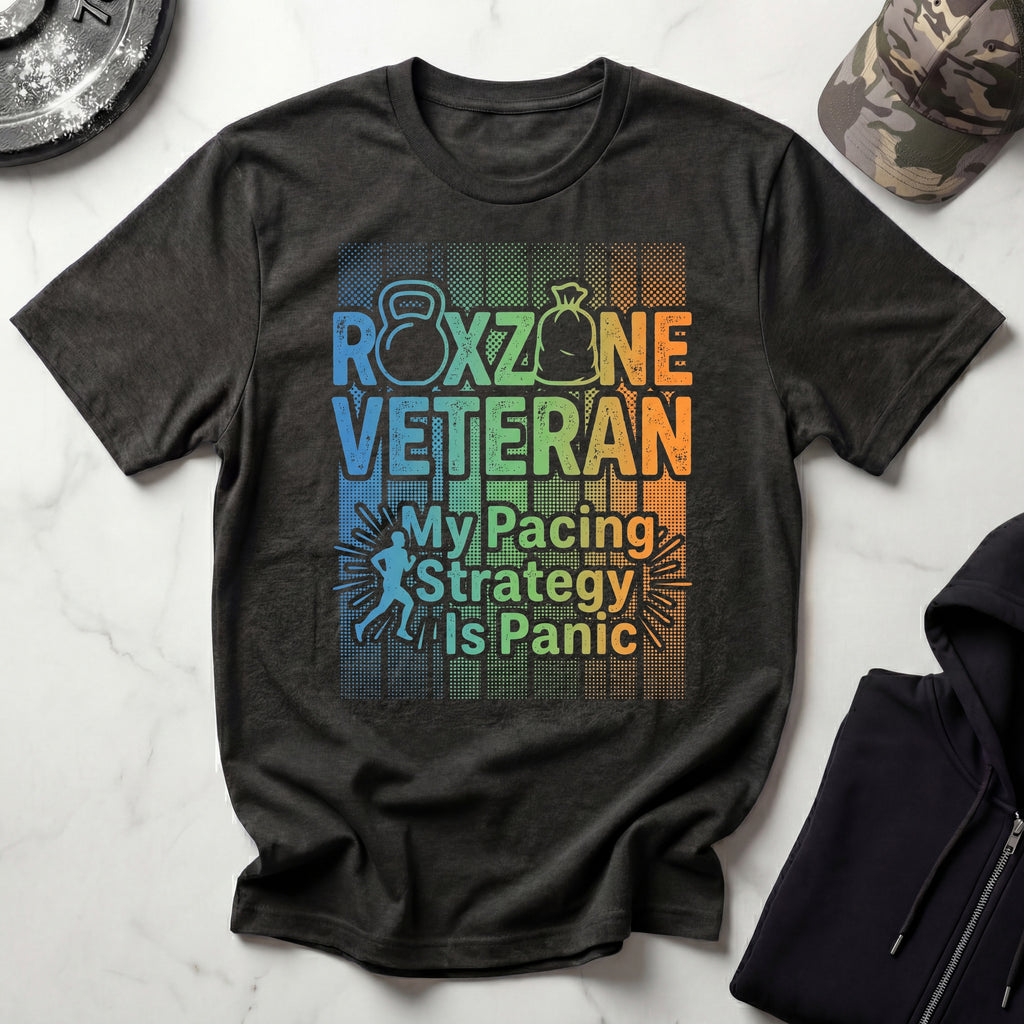 Roxzone Veteran Pacing Stategy Panic Gym T-Shirt