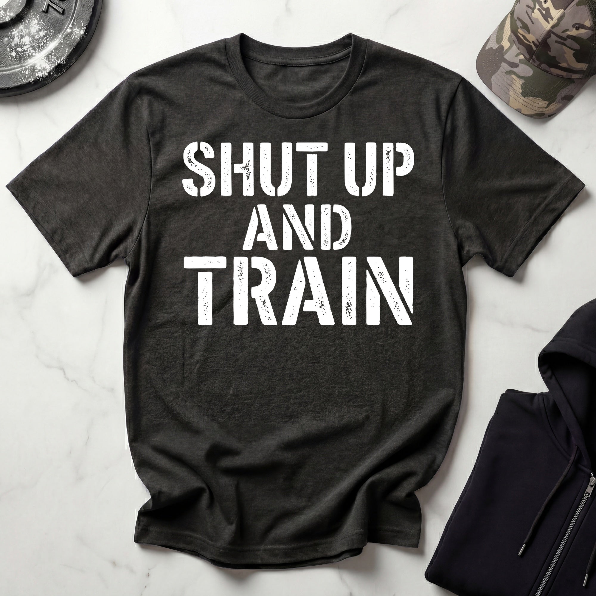 Shut Up And Train Gym T-Shirt
