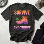 Survive And Thrive Hiker T-Shirt