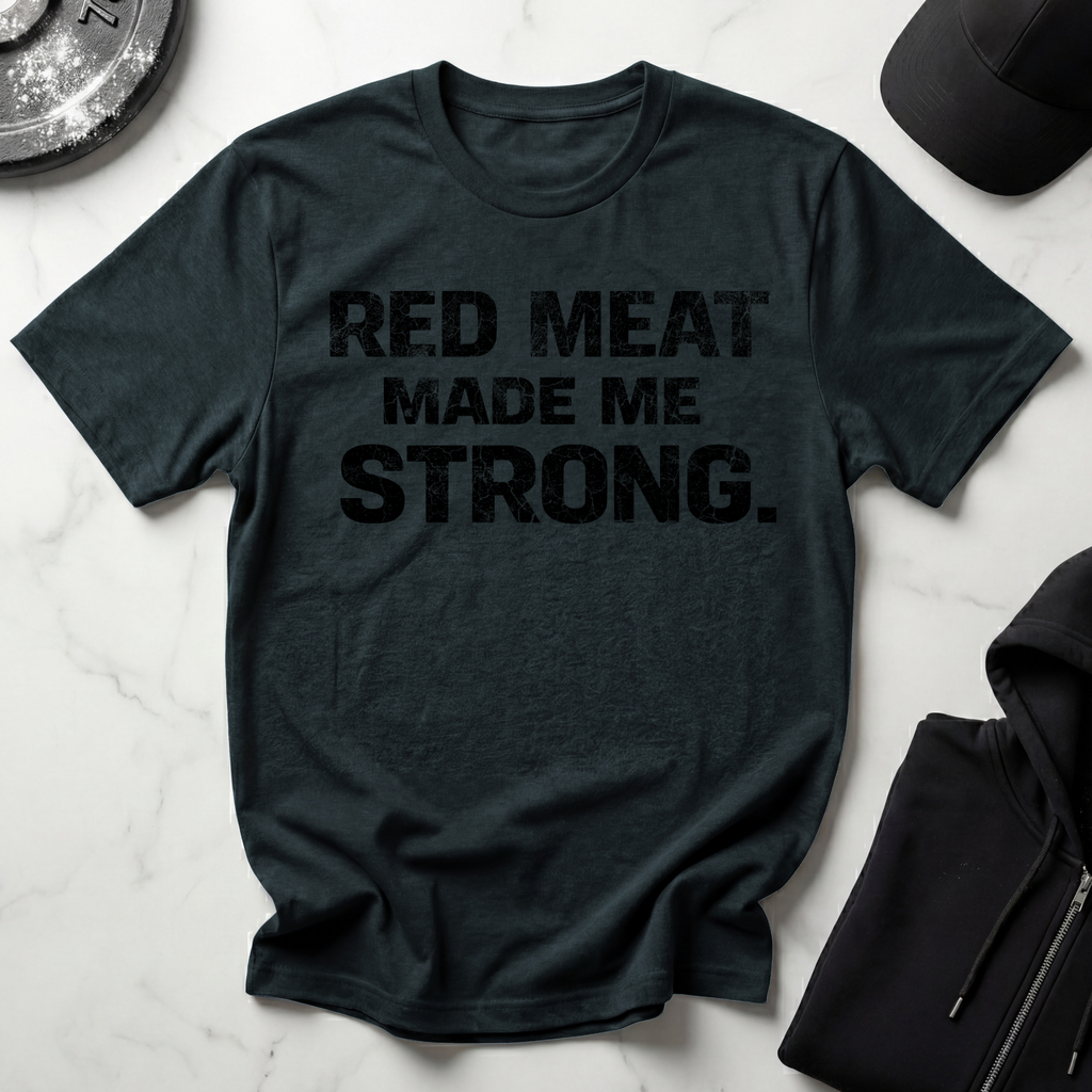 Red Meat Made Me Strong Light Tee