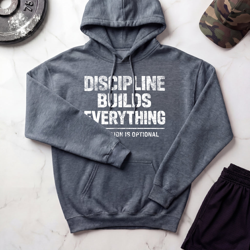 Discipline Builds Everything Graphic Hoodie