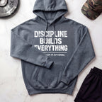 Discipline Builds Everything Graphic Hoodie