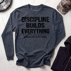 Discipline Builds Everything Grunge Long Sleeve Gym Tee