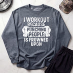 I Work Out Cozy Crewneck Gym Sweatshirt