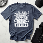 Protein Has Teeth Dark Tee