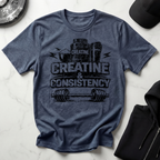 Creatine & Consistency Light Tee
