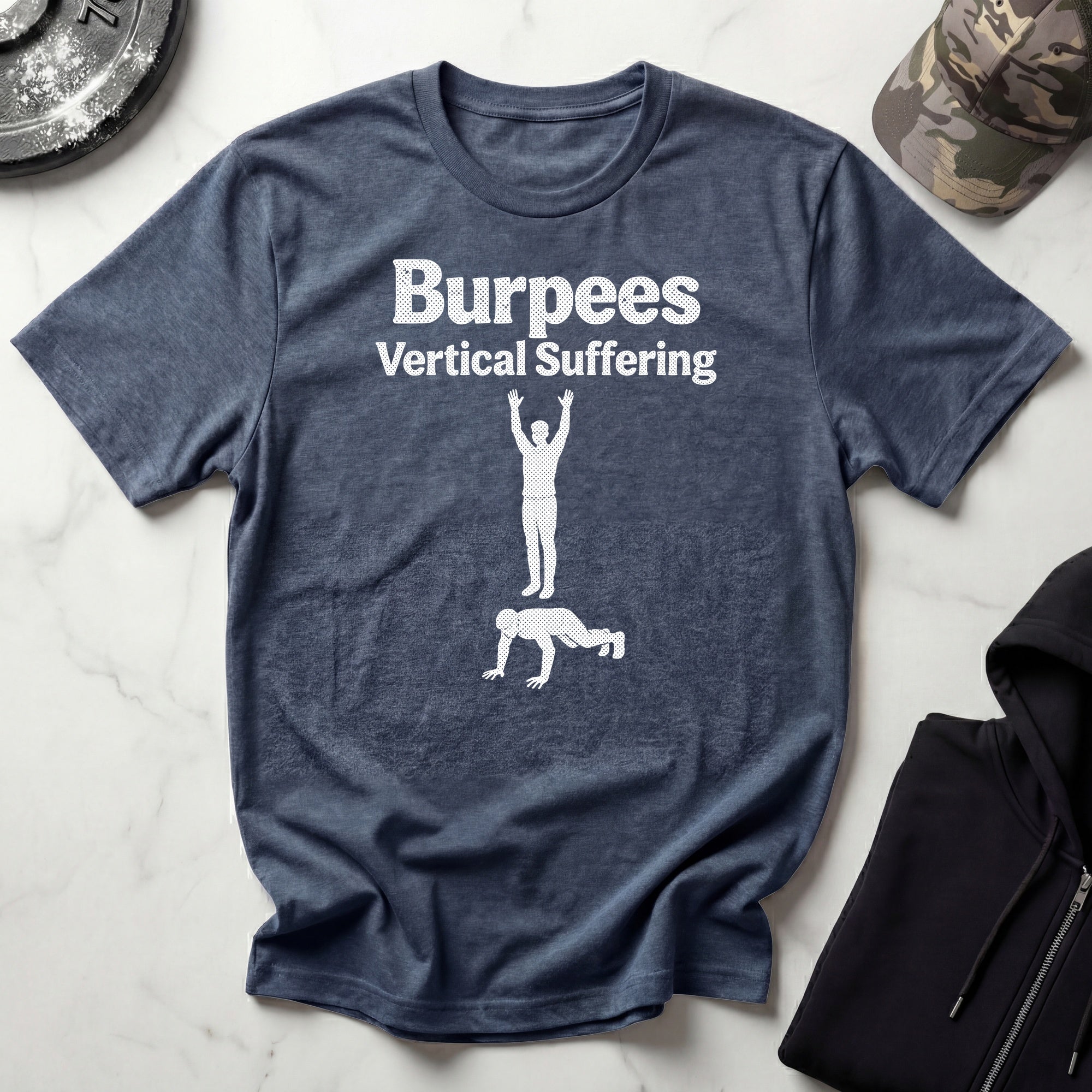 Burpees Vertical Suffering Workout Gym T-Shirt
