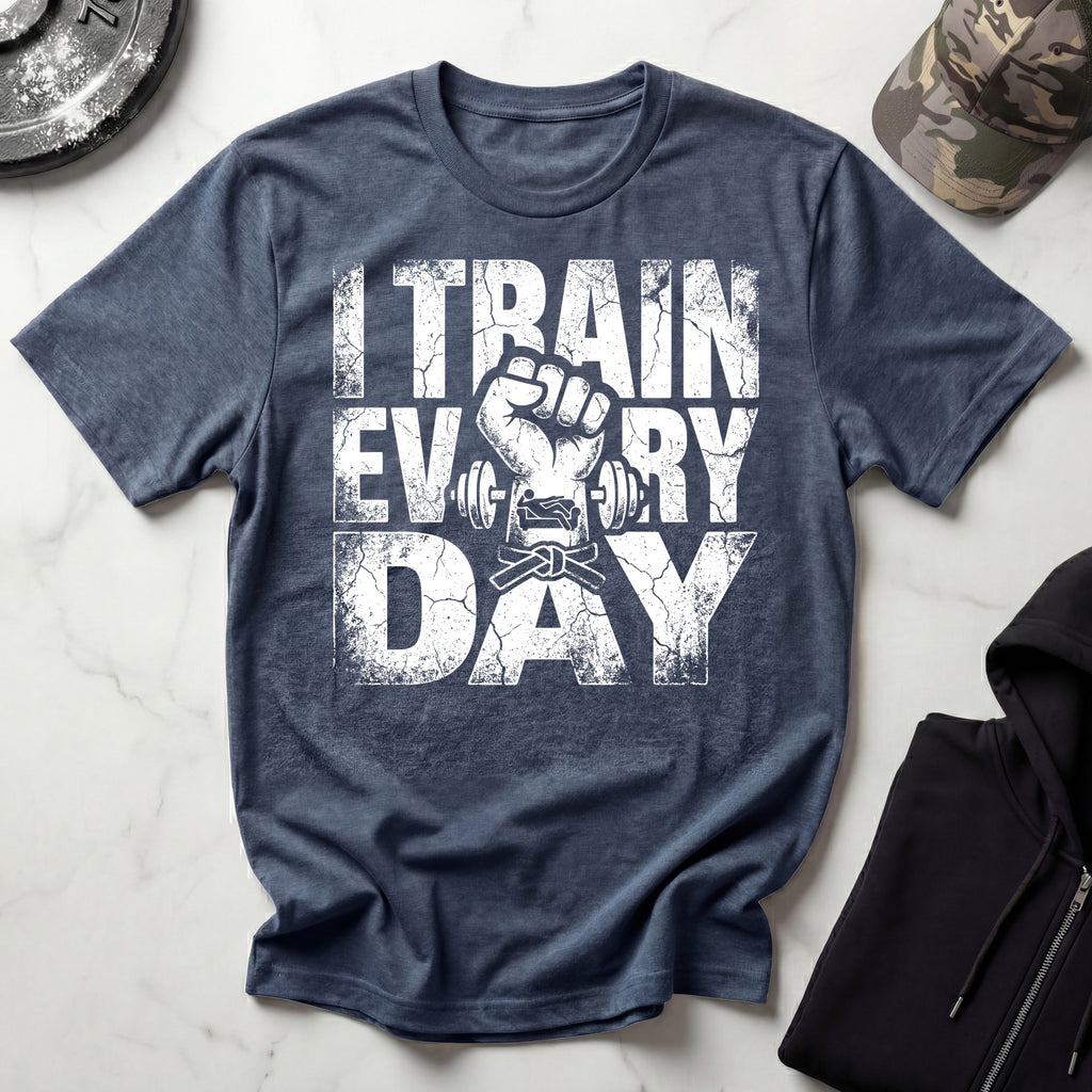 I Train Every Day Barbell Gym T-Shirt