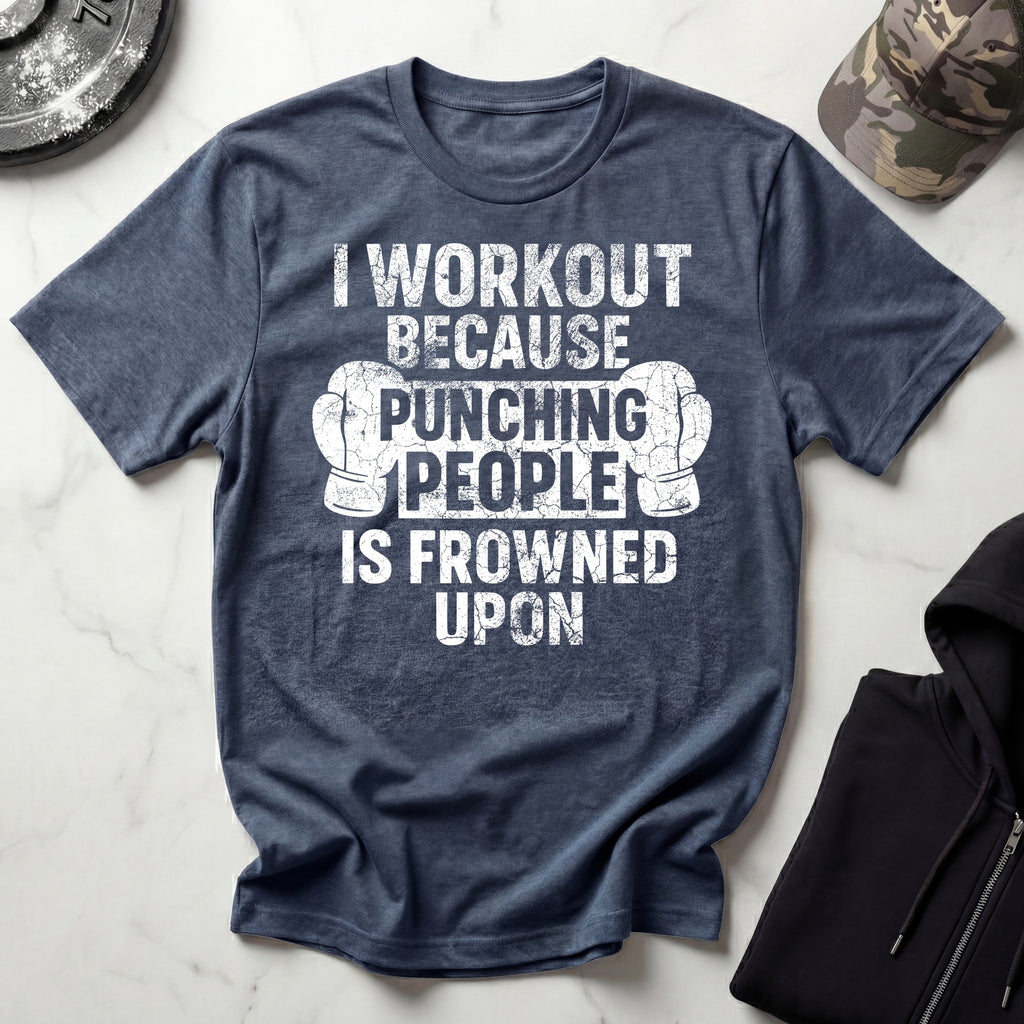 I Work Out Because Gym T-Shirt