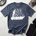 Just Keep Going Vintage Gym T-Shirt