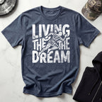 Living The Dream Running Gym T-Shirt