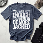 More Jacked Grunge Graphic Gym T-Shirt
