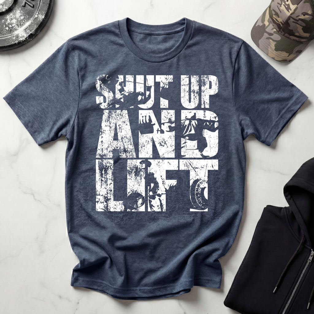 Shut Up and Lift Heavy Graphic Vintage Gym T-Shirt