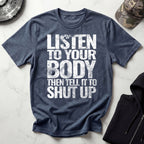 Shut Up and Listen Graphic Gym T-Shirt