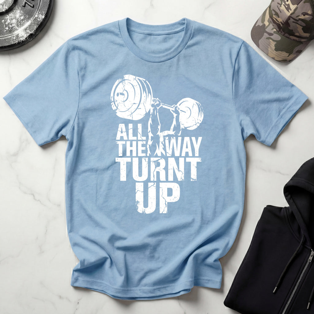 All Way Turnt Up Retro Gym T-Shirt