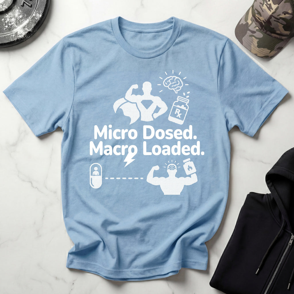 Micro Dosed Macro Loaded Graphic Gym T-Shirt