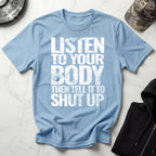 Shut Up and Listen Graphic Gym T-Shirt