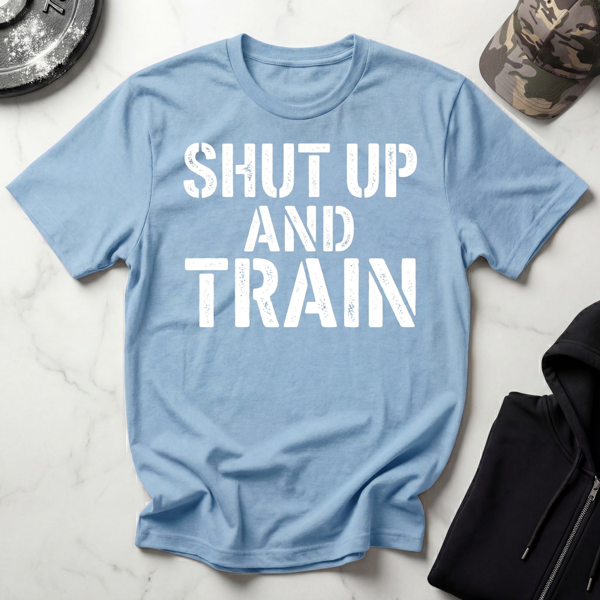 Shut Up And Train Gym T-Shirt