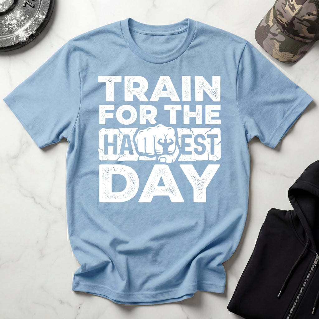 Train For The Hardest Day T-Shirt