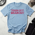 Train Out Typographic Grunge Gym T-Shirt