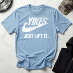 Yikes Just Lift It Vintage Gym T-Shirt