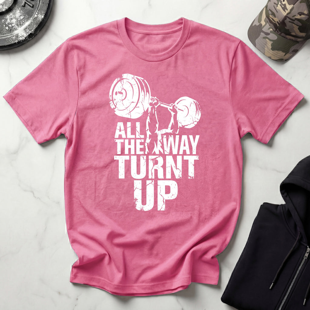 All Way Turnt Up Retro Gym T-Shirt