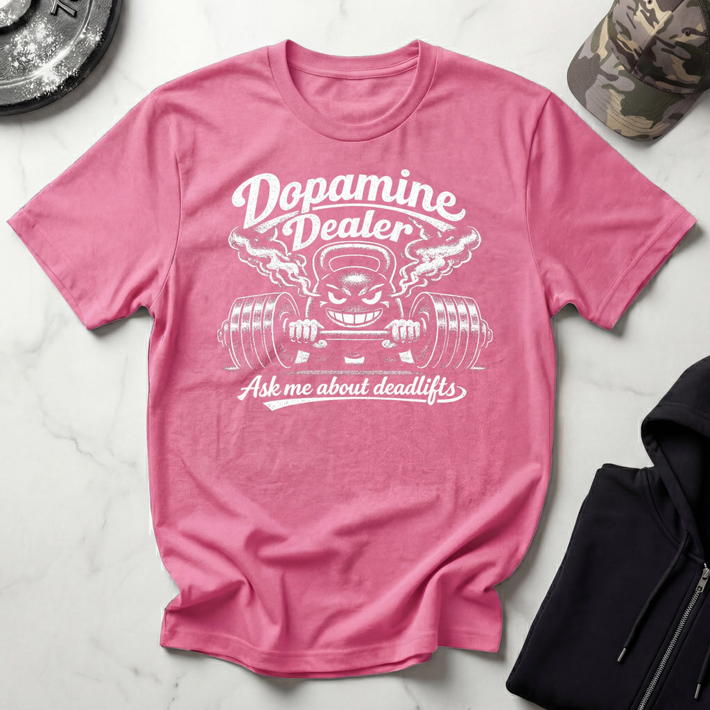 Dopamine Dealer Gym T-Shirt