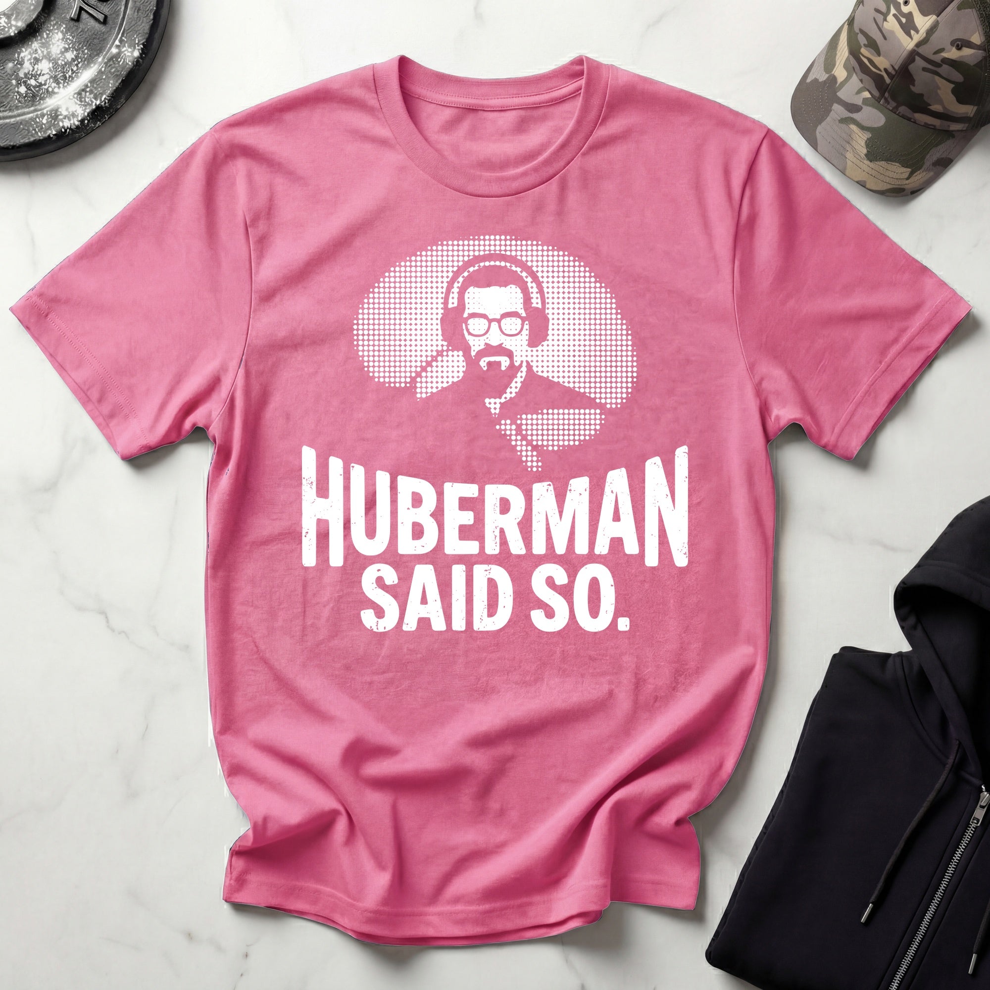Huberman Said So Graphic Gym T-Shirt