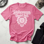 Huberman Said So Light Bulb Gym T-Shirt