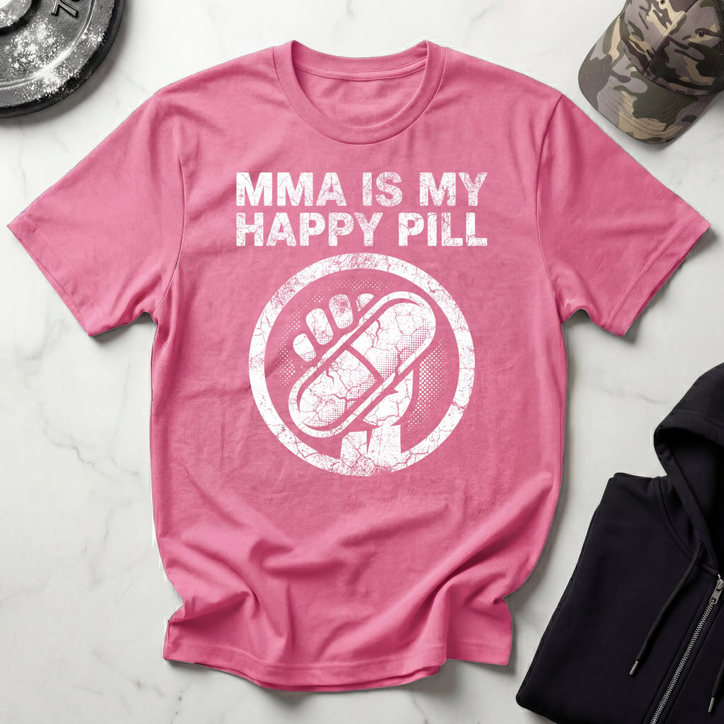 MMA Is My Happy Pill Gym T-Shirt