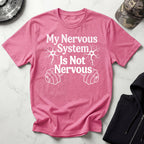 My Not Nervous System Gym T-Shirt