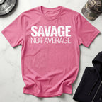 Savage Not Average Graphic Gym T-Shirt