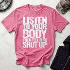Shut Up and Listen Graphic Gym T-Shirt